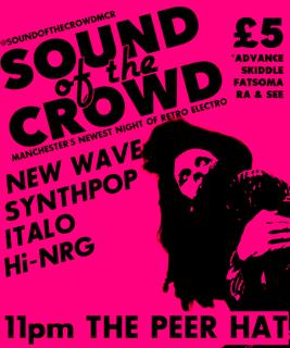 Sound Of The Crowd: Manchester'S Newest Night Of Retro Electro