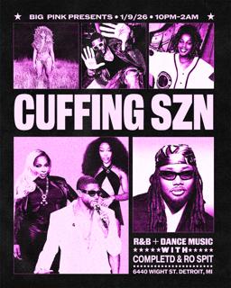 Cuffing Szn: Completd & Ro Spit (R&B + Dance Music)