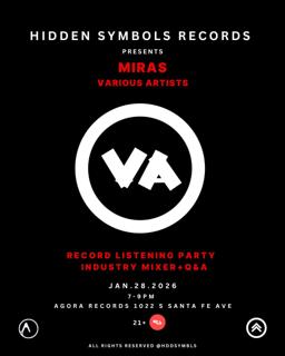 Hidden Symbols Records Presents: Miras Va - Album Listening Party, Industry Panel,Mixer+Q&A