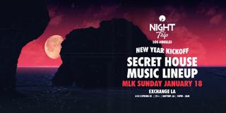 Night Trip New Year Kickoff: Secret House Lineup
