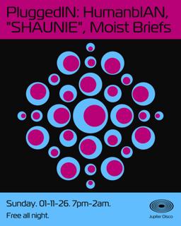 Pluggedin: Humanbian, 'Shaunie', Moist Briefs