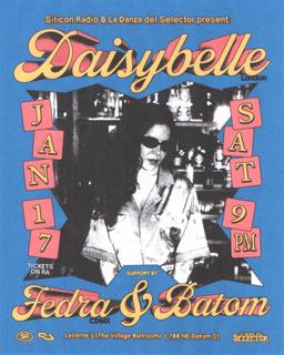 Silicon Radio X La Danza Del Selector: Daisybelle (London)