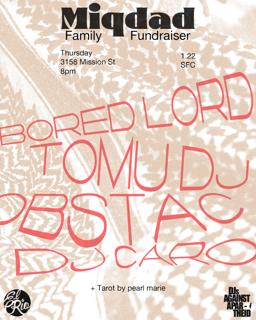 Miqdad Family Fundraiser: Bored Lord, Tomu Dj, Obstac, Dj Caro