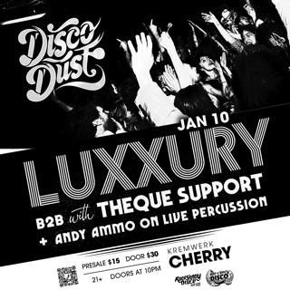 Disco Dust Presents: Luxxury B2B Théque Support And Andy Ammo