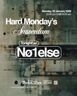 Hard Mondays Amsterdam - Hard Techno Night With No1Else