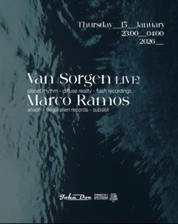 Amsterdam Techno Sessions W/ Van Sorgen (Planet Rhythm) & Marco Ramos (Subsist)