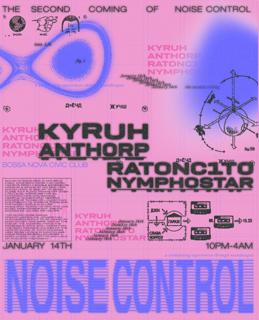 Noise Control: Kyruh, Ratonc1T0, Nymphostar, Anthorp