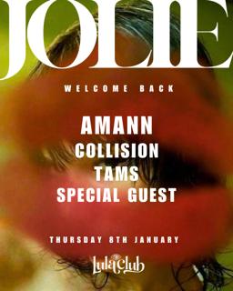 Jolie Ft. Amann, Collision, Tams & Special Guest