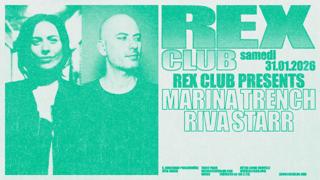 Rex Club Presents: Marina Trench & Riva Starr