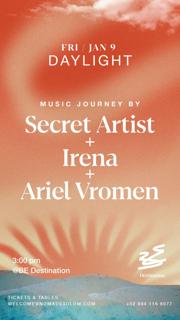 Be Destination Presents: Irena, Ariel Vromen & Secret Guest