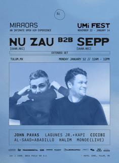 Umi Fest Presents: Mirrors W/ Nu Zau + Sepp (Extended Set)