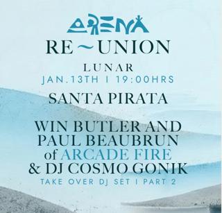 Arena Lunar Feat. Santa Pirata- Win Butler And Paul Beaubrun Of Arcade Fire & Dj Cosmo Gonik