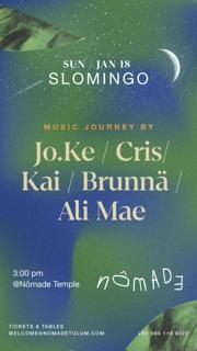 Slomingo At Nômade W/ Jo.Ke, Cris, Kai, Brunnä, Ali Mae