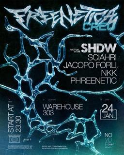 Freenetica Crew Invites Shdw - Sciahri - Jacopo Forli - Nkk - Phreenetic