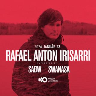 Rafael Anton Irisarri (Usa) - Sabw - Swanasa