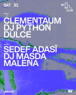 Clementaum · Dj Python · Dulce / Sedef Adasï · Dj Masda · Malena