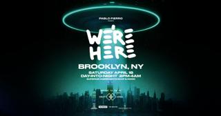 Pablo Fierro Presents We'Re Here: Day-Into-Night Marathon