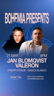 Bohemia Presents Jan Blomqvist & Valeron