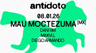 Antidoto Club: Mau Moctezuma