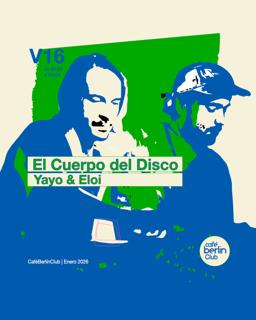 El Cuerpo Del Disco: Yayo & Eloi