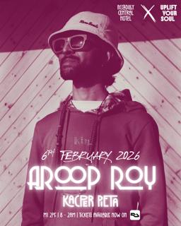 Aroop Roy @ Piccadilly Central X Uplift Your Soul 