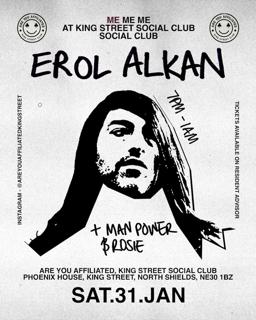 Me Me Me With Erol Alkan, Man Power & Rosie