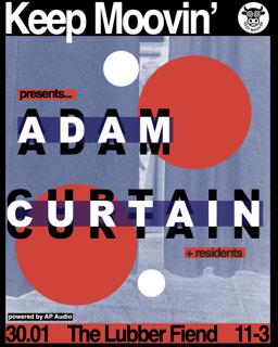 Keep Moovin' Presents... Adam Curtain