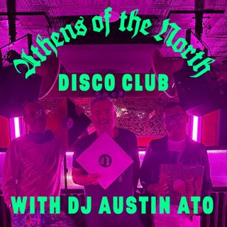 Athens Of The North Disco Club: Austin Ato