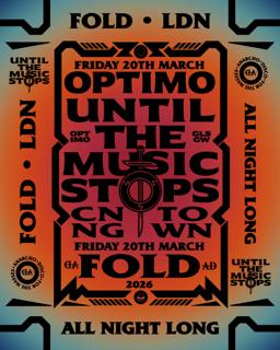 Until The Music Stops >>> Optimo (Espacio) / All Night Long / Fold