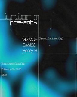 Junior M Presents Gizmoe, Henry R, S4M23