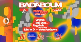 Club — Friendsome Label Night: Virginia, Tatie Dee (Live), Regalade