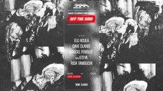 Off The Grid: Elli Acula, Risa Tanagushi, Dave Clarke