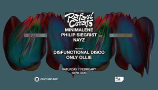 Rafael Cerato / Minimalene / Philip Siegrist B2B Nayz / Disfunctional Disco / Only Ollie