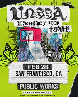 Vnssa: Emergency Loop Tour Presented By Public Works And Another Planet