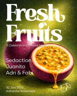 Fresh Fruits - A Celebration Of House Music
