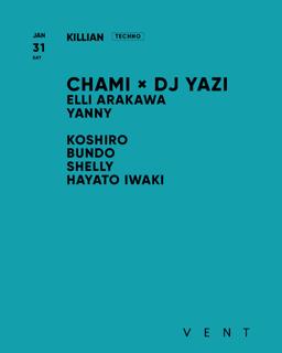 Chami , Dj Yazi / Killian