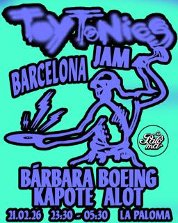 La Paloma Meets Toy Tonics Jam: Kapote + Bárbara Boeing + Alot