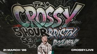 Crossy Presents: 5 Hour Set [2.0]