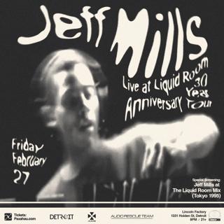 Jeff Mills Live At Liquid Room 30-Year Anniversary Tour Detroit