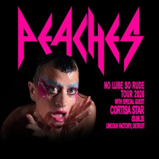 Peaches - No Lube So Rude Tour