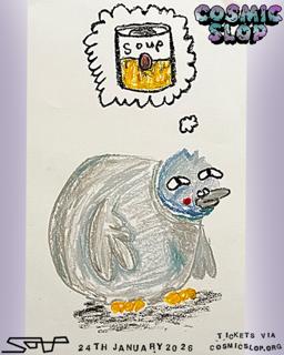 Cosmic Slop - Soup Manchester