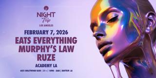 Night Trip: Eats Everything, Murphy'S Law, Ruze