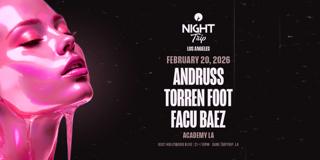 Night Trip La: Andruss, Torren Foot, Facu Baez