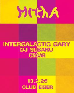 Mitha: Intergalactic Gary, Dj Subaru, Oscar