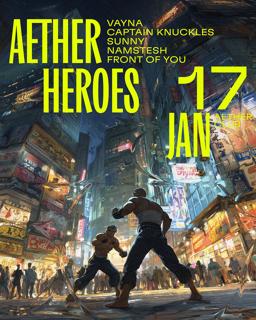 Aether Heroes: Vayna, Captain Knuckles, Sunny, Namstesh, Front Of You