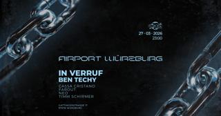 Airport Pres. In Verruf With Ben Techy
