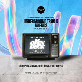 Underground Tribe & Friends (1 Year Anniversary)