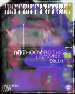 Distant Future - Anthony Rother + Laimonas + Calla