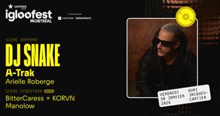 Igloofest Mtl #8: Dj Snake, A-Trak / Octov