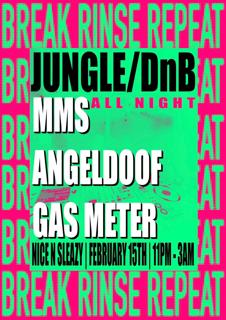 Break Rinse Repeat 2: Mms, Angeldoof, Gas Meter